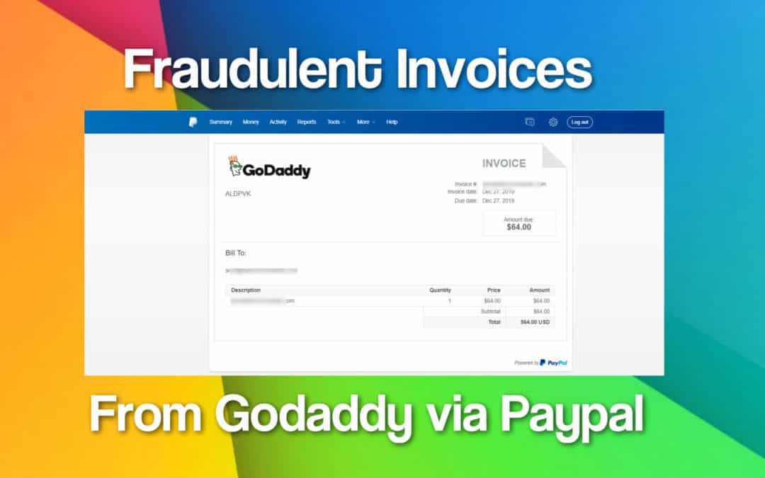 Fraudulent Invoices Via Paypal from Godaddy