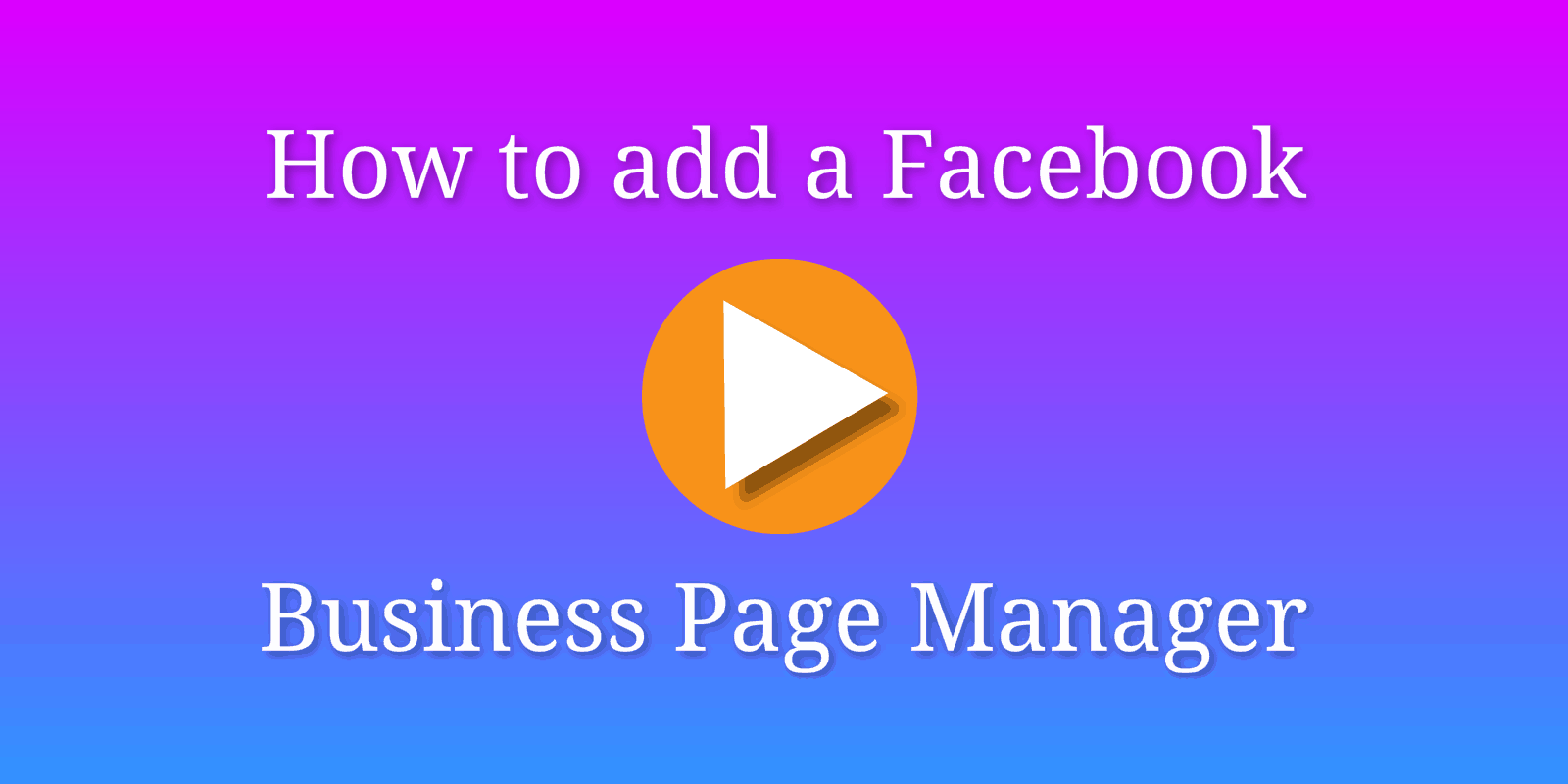 how to add a manager to your facebook page